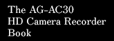 The AG-AC30 HD Camera Recorder Book