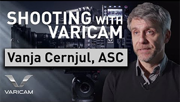 Shooting with VariCam by Vanja Cernjul, ASC