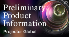 Preliminary Product Information Projector Global