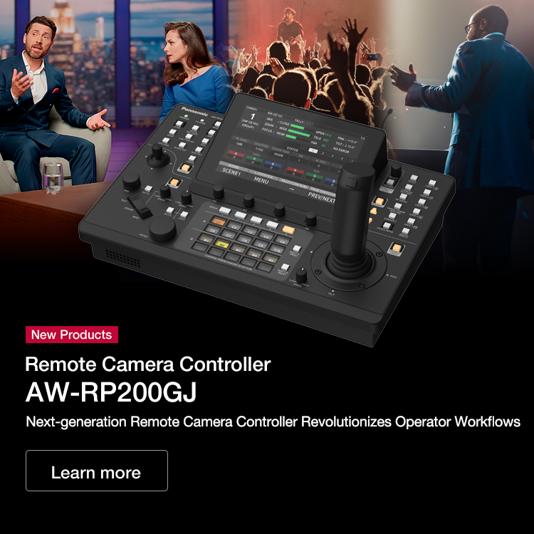 New Products Remote Camera Controller AW-RP200GJ Next-generation Remote Camera Controller Revolutionizes Operator Workflows