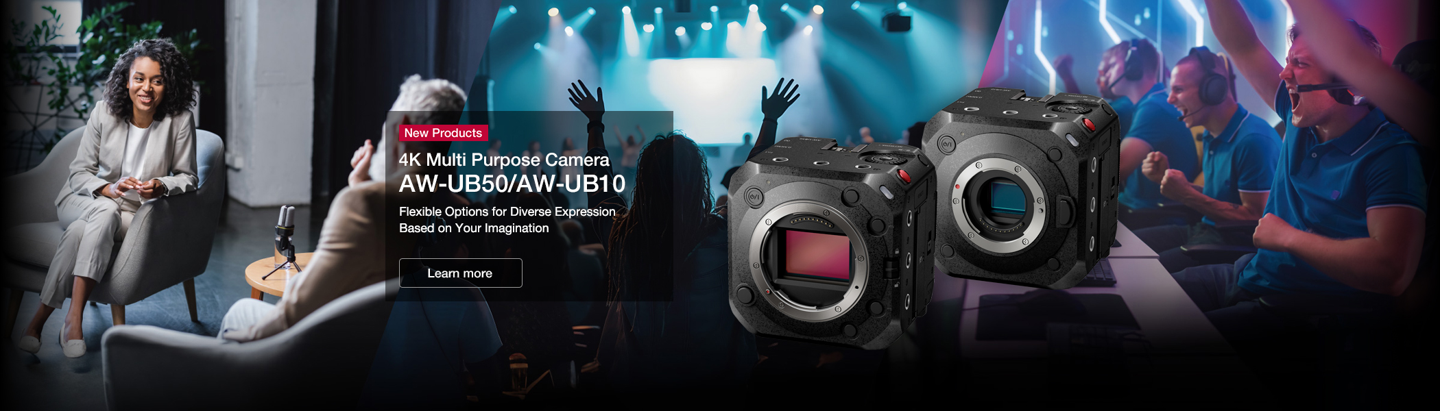 4K Multi Purpose Camera AW-UB50/AW-UB10 Flexible Options for Diverse Expression Based on Your Imagination