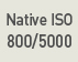 Native ISO 800/5000