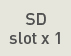 SD slot x 1