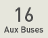 16 Aux Buses