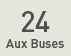 24 Aux Buses