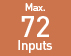 Max. 72 Inputs