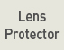 Lens Protector