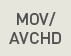 MOV/AVCHD