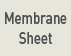 Membrane Sheet