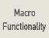 Macro Functionality