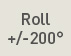 Roll +/-200°