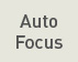Auto Focus