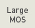 Large MOS